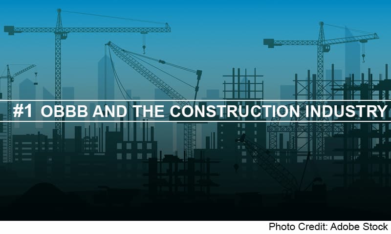 OBBB and the Constuction Industry Header Image