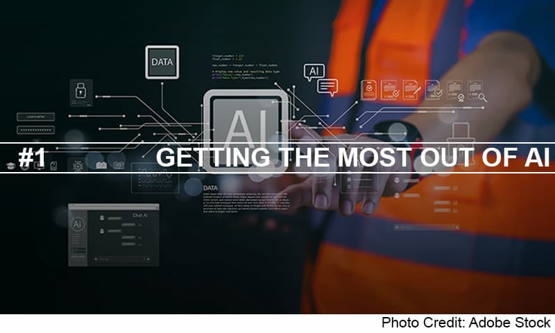 Getting the Most out of AI Header